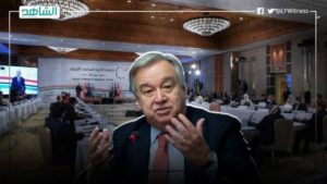 “غوتيرتش” يدعو أعضاء الحوار الليبي للمشاركة البناءة والمضي قدماً صوب الانتخابات الوطنية